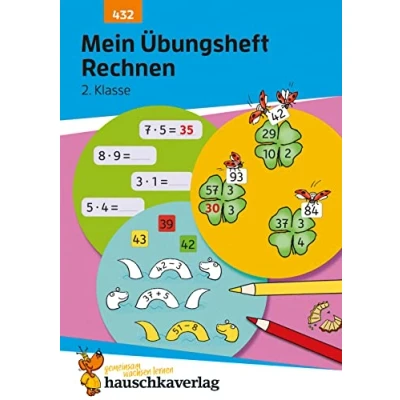 Afbeelding van Mathematik t432 mein ubungsheft rechnen 2. klasse Mathematik: Aufgaben mit losungen im zahlenr: Lösungen Zahlenraum bis 100 wiederholen, trainieren, lernen: 431