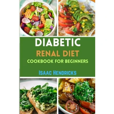 Afbeelding van Diabetic Renal Diet Cookbook for Beginners