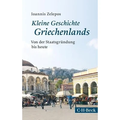 Afbeelding van Kleine Geschichte Griechenlands: Von der Staatsgründung bis heute: 6121
