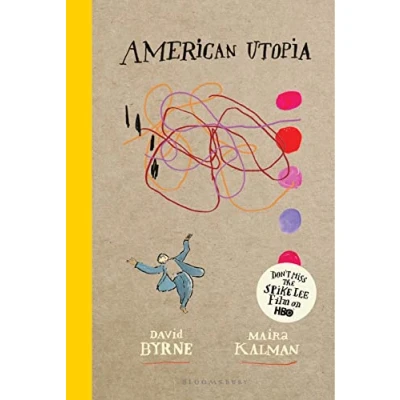 Afbeelding van American Utopia: David Byrne &amp; Maira Kalman