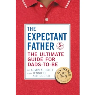 Afbeelding van The Expectant Father: Ultimate Guide for Dads to Be: 17