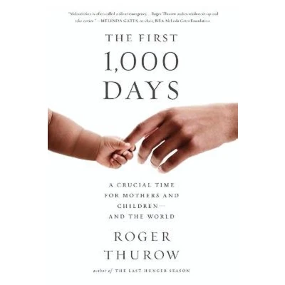 Afbeelding van First 1,000 Days: A Crucial Time for Mothers And Children the World
