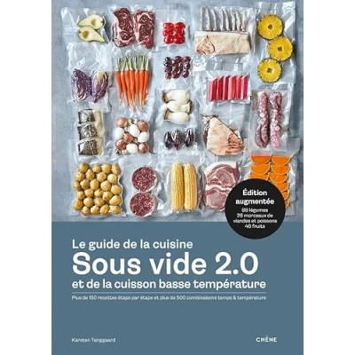 Afbeelding van Le guide de la cuisine sous vide et cuisson basse température: plus 150 recettes étape par 500 combinaisons temps &amp; température