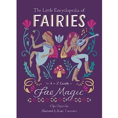 Afbeelding van The Little Encyclopedia of Fairies: An A to Z Guide Fae Magic