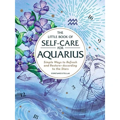 Afbeelding van the Little Book of Self Care for Aquarius: Simple Ways to Refresh and Restore―According Stars