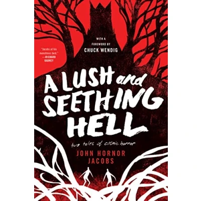 Afbeelding van Lush and Seething Hell, A: Two Tales of Cosmic Horror