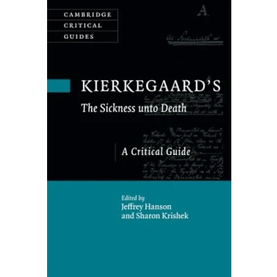 Afbeelding van Kierkegaard&#039;s The Sickness unto Death: A Critical Guide