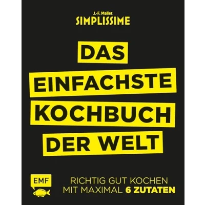 Afbeelding van Simplissime Das einfachste Kochbuch der Welt: Richtig gut kochen mit maximal 6 Zutaten
