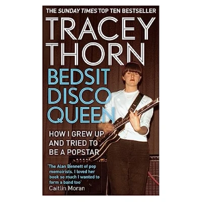 Afbeelding van Bedsit Disco Queen: How I Grew Up and Tried to Be a Pop Star