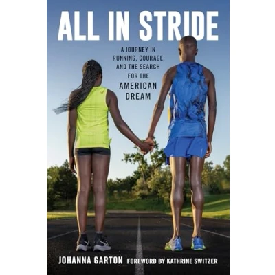 Afbeelding van All in Stride: A Journey Running, Courage, and the Search for American Dream
