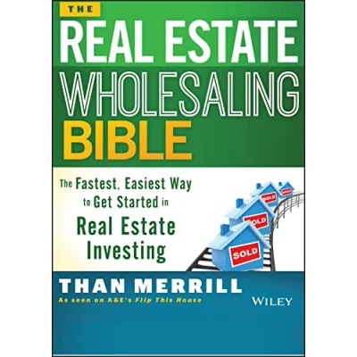 Afbeelding van The Real Estate Wholesaling Bible: Fastest, Easiest Way to Get Started in Investing