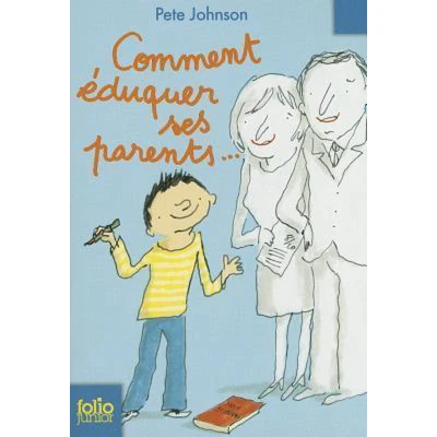 Afbeelding van Comment eduquer ses parents...