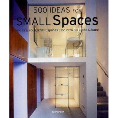 Afbeelding van 500 Ideas for Small Spaces