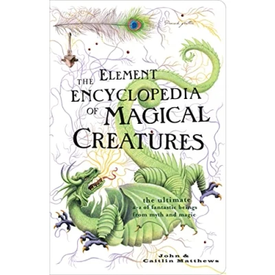 Afbeelding van The Element Encyclopedia of Magical Creatures