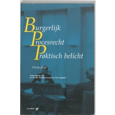 Afbeelding van Burgerlijk procesrecht praktisch belicht