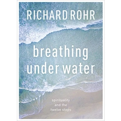 Afbeelding van Breathing Under Water: Spirituality And The Twelve Steps