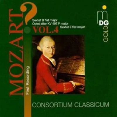 Afbeelding van ?Mozart! Vol 4 Sextets, Octet / Consortium Classicum