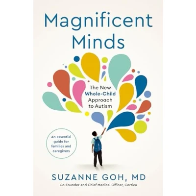 Afbeelding van Magnificent Minds: The New Whole Child Approach to Autism