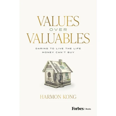 Afbeelding van Values Over Valuables: Daring to Live the Life Money Can&#039;t Buy