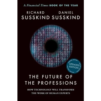 Afbeelding van the Future of Professions: How Technology Will Transform Work Human Experts