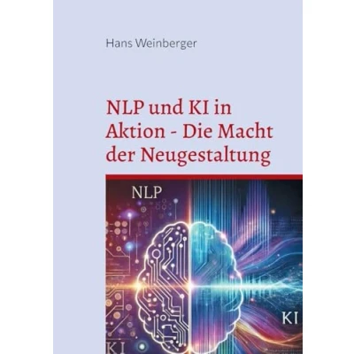 Afbeelding van NLP und KI in Aktion Die Macht der Neugestaltung