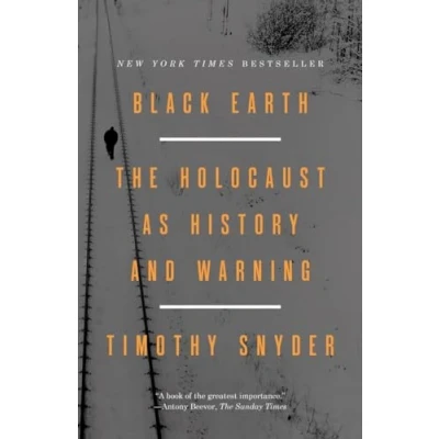Afbeelding van Black Earth: The Holocaust as History and Warning
