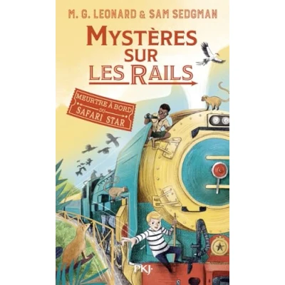 Afbeelding van Mystères sur les rails tome 03 : Meurtres à bord du Safari Star