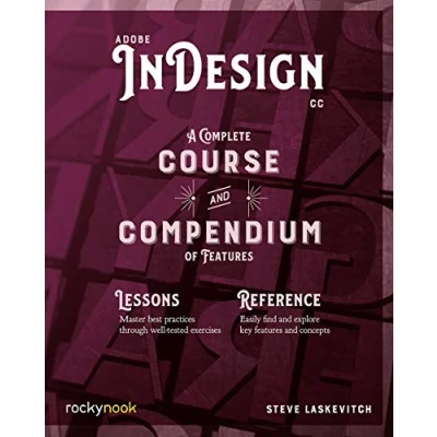 Afbeelding van Adobe Indesign CC: A Complete Course and Compendium of Features