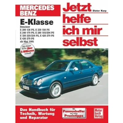 Afbeelding van Mercedes Benz E Klasse Benziner ab Mai 1995. Jetzt helfe ich mir selbst