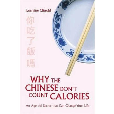 Afbeelding van Why the Chinese Don&#039;t Count Calories