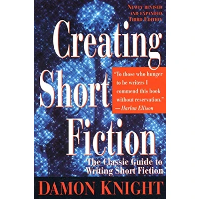 Afbeelding van Creating Short Fiction: The Classic Guide to Writing Fiction