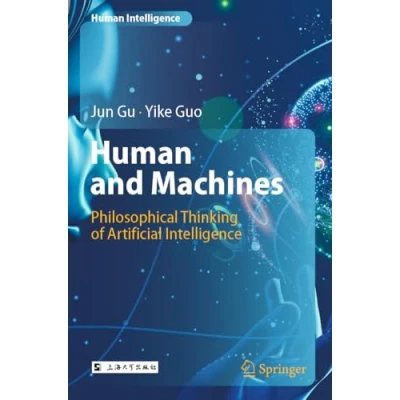 Afbeelding van Human and Machines: Philosophical Thinking of Artificial Intelligence