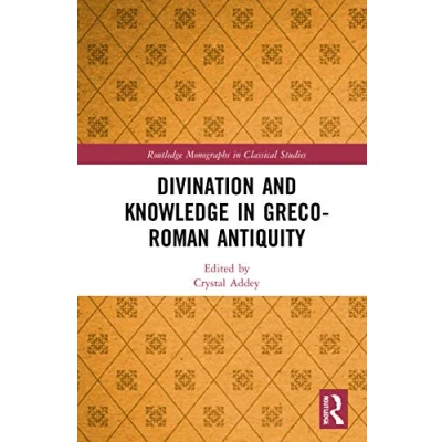 Afbeelding van Divination and Knowledge in Greco Roman Antiquity