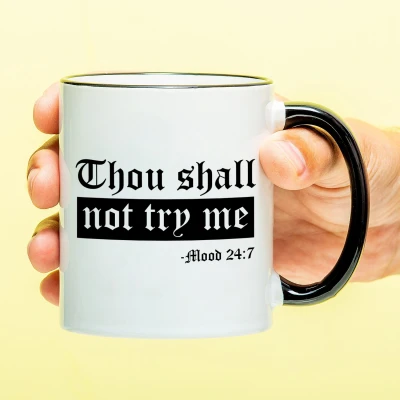 Afbeelding van Mok Thou Shall Not Try Me