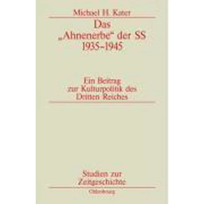 Afbeelding van Das &quot;Ahnenerbe&quot; Der SS 1935 1945: Ein Beitrag zur Kulturpolitik des Dritten Reiches: 6