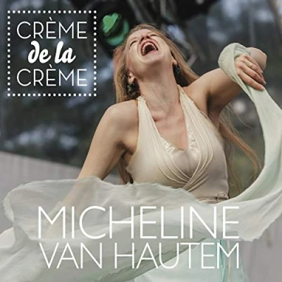 Afbeelding van Micheline van Hautem Crème de la (CD)