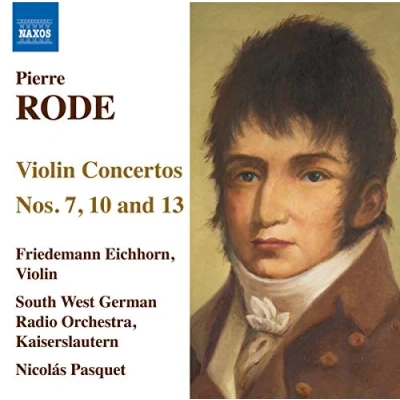 Afbeelding van Friedemann Eichhorn, South West German Radio Orchestra, Kaiserslautern, Nicolás Pasquet Pierre Rode: Violin Concertos Nos. 7, 10 And 13 (CD)
