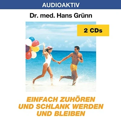 Afbeelding van Einfach zuhören und schlank werden bleiben. 2 CDs