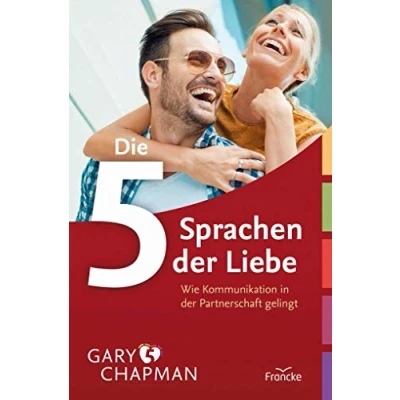 Afbeelding van Die fünf Sprachen der Liebe: Wie Kommunikation in Partnerschaft gelingt
