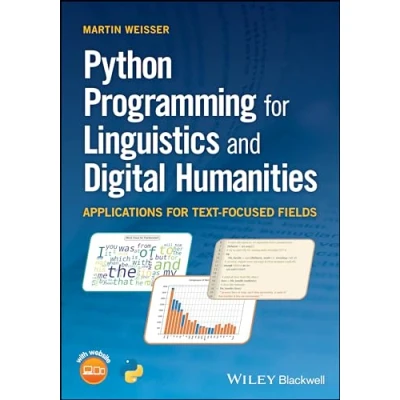 Afbeelding van Python Programming for Linguistics and Text focussed Digital Humanities: Applications Focused Fields