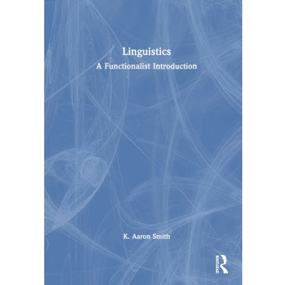 Afbeelding van Linguistics: A Functionalist Introduction