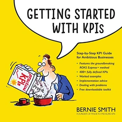 Afbeelding van Getting Started with KPIs: Step by KPI Guide for Ambitious Businesses