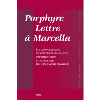 Afbeelding van Porphyre Lettre À Marcella: Édition Critique, Traduction Française, Introduction Et Notes Par Jean François Pradeau: 169