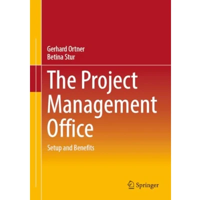 Afbeelding van The Project Management Office: Setup and Benefits