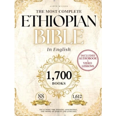 Afbeelding van THE COMPLETE ETHIOPIAN BIBLE in English 88 Scriptures: including Missing Apocrypha, Book of Enoch, Jubilees.