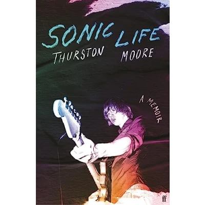 Afbeelding van Sonic Life: a Memoir