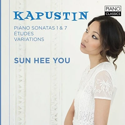 Afbeelding van Sunhee You Kapustin: Piano Sonatas 1 &amp; 2, Études Variations (CD)