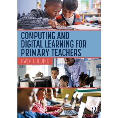 Afbeelding van Computing and Digital Learning for Primary Teachers