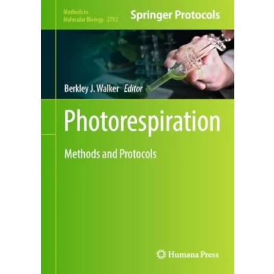 Afbeelding van Photorespiration: Methods and Protocols: 2792