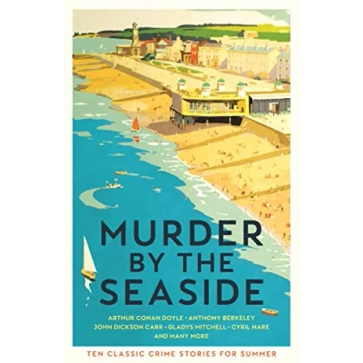 Afbeelding van Murder by the Seaside: Classic Crime Stories for Summer